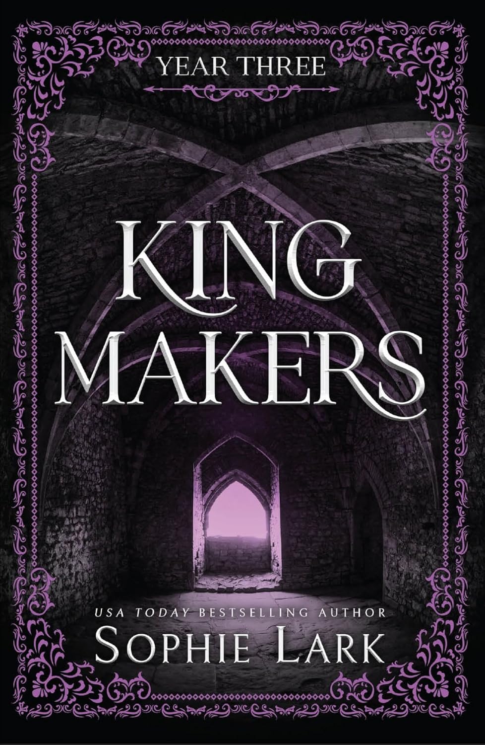 Kingmakers Year Three: A Spicy Dark College Bully Romance (Kingmakers Book 3) Paperback