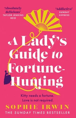 A LADY’S GUIDE TO FORTUNE-HUNTING-Paperback