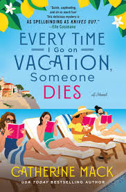 Every Time I Go on Vacation, Someone Dies-Paperback