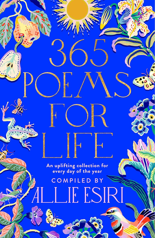 365 Poems for Life: An Uplifting Collection for Every Day of the Year Hardcover