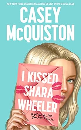 I Kissed Shara Wheeler Paperback