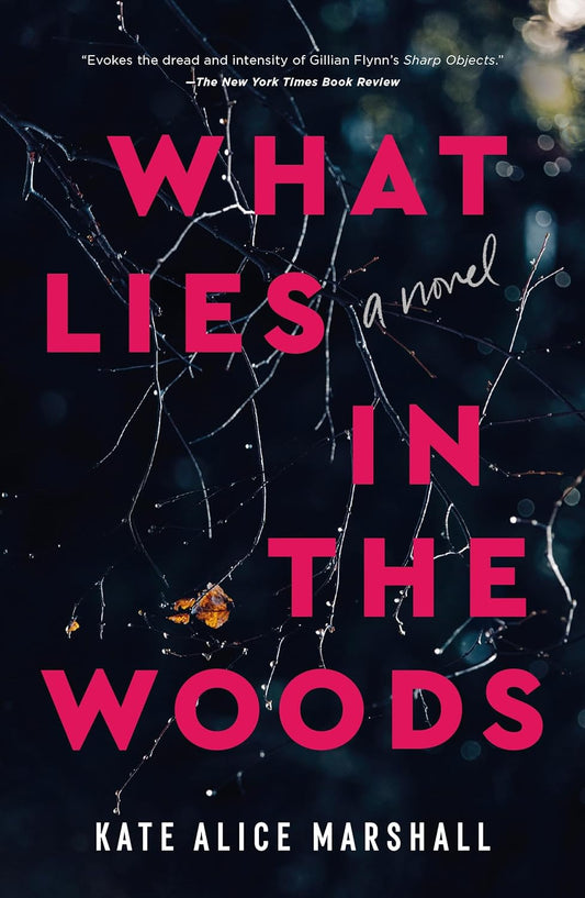 What Lies in the Woods : A Novel Paperback
