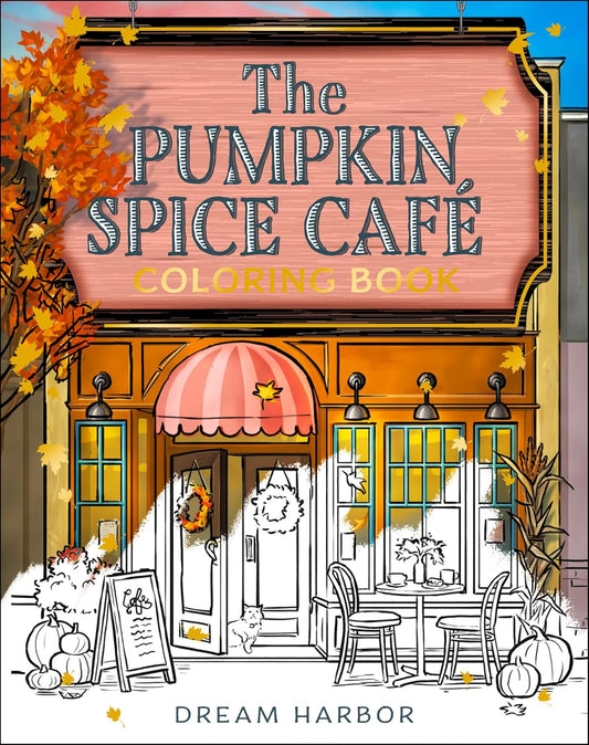 The Pumpkin Spice Café Coloring Book Paperback