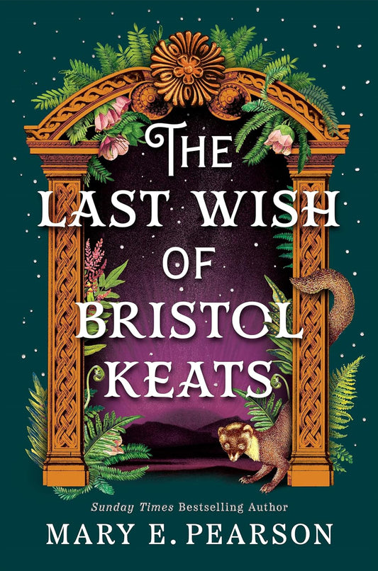 The Last Wish of Bristol Keats: The Enchanting Romantasy with Faeries and Forbidden Love (The Courting of Bristol Keats, 2) Paperback