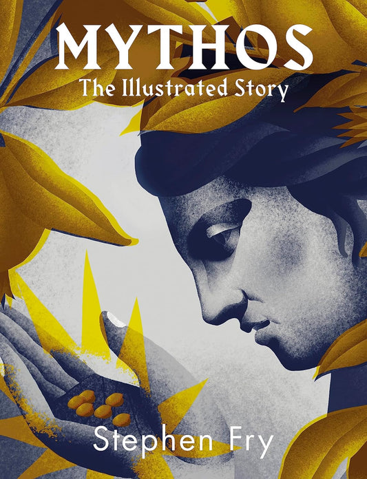 Mythos: The stunningly iIllustrated story Hardcover