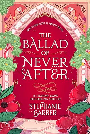 The Ballad of Never After Paperback