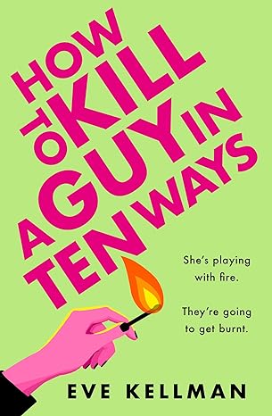 How to Kill a Guy in Ten Ways Paperback