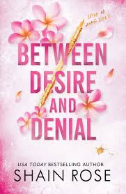 BETWEEN DESIRE AND DENIAL-Paperback