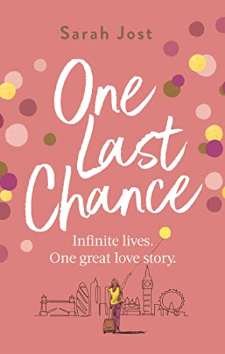 One Last Chance: The most heartbreaking love story you'll read this year- Paperback