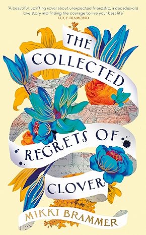 The Collected Regrets of Clover  Paperback