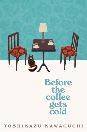 Before the Coffee Gets Cold: A Novel-Paperback