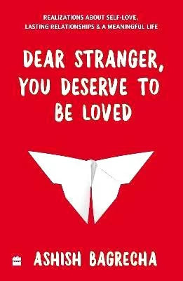 Dear Stranger, You Deserve To Be Loved- Paperback