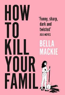How to Kill Your Family-Paperback