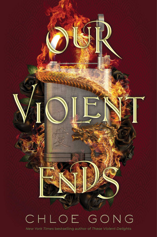 OUR VIOLENT ENDS: Volume 2 (These Violent Delights Duet) Hardcover