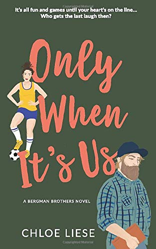 Only When It's Us: The TikTok Romcom Sensation! (Bergman Brothers Book 1)-Paperback