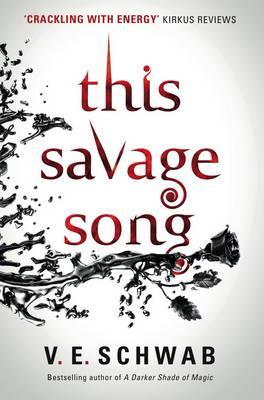 This Savage Song: 1 (Monsters of Verity) Paperback