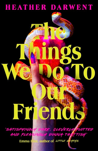 The Things We Do To Our Friends-Paperback