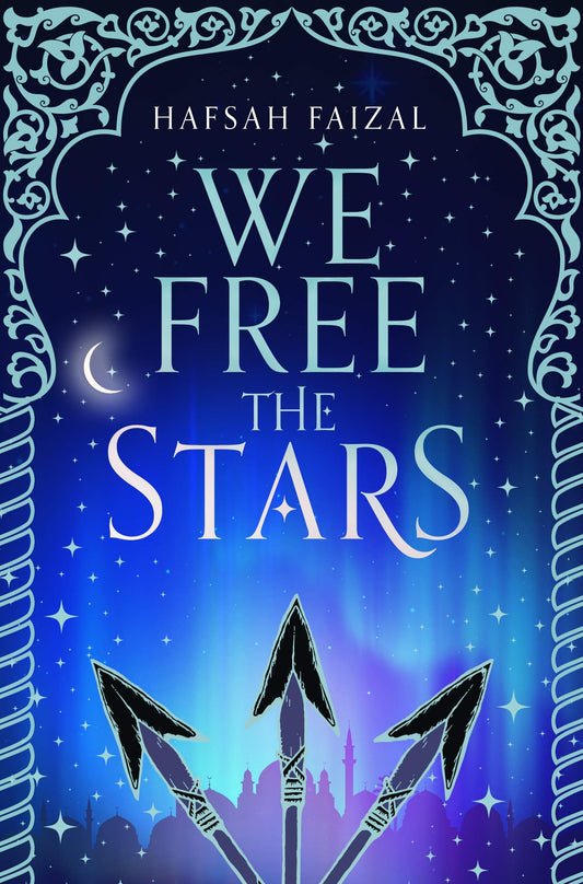 We Free the Stars (Sands of Arawiya)-Paperback